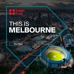 Melbourne an attractive city for investment, growth and long-term  opportunity: Knight Frank